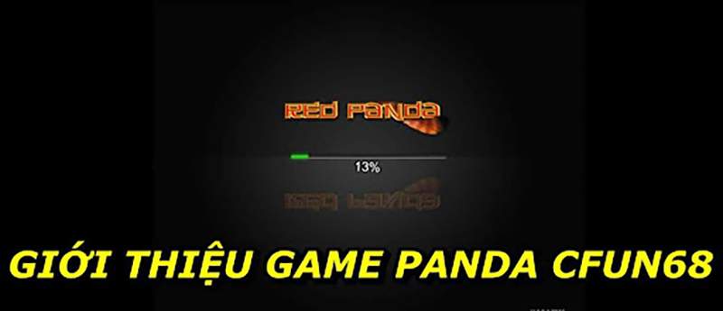 Giới Thiệu Game Panda CFUN68