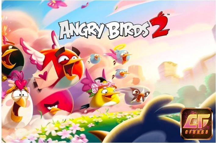Game Angry Birds 2 với nội dung xoay quanh những con chim tức giận