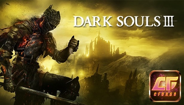 Game Dark Souls III sẽ đem đến cho bạn nhiều cảm xúc khó quên