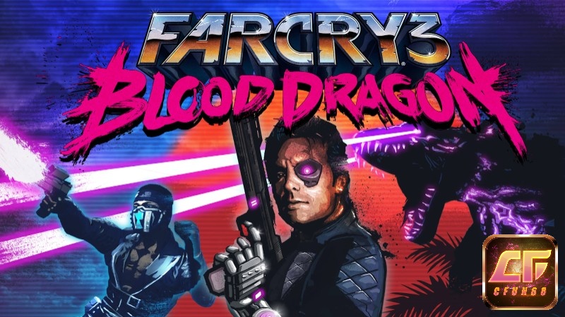 Game Far Cry 3: Blood Dragon được nhận định là phiên bản xuất sắc nhất của series game
