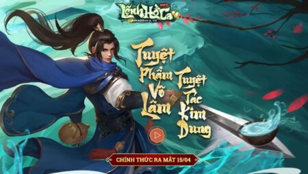 Game Lệnh Hồ Ca: Nhập vai giang hồ từ tuyệt tác Kim Dung